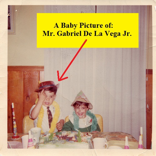 A Baby Picture of Mr. Gabriel De La Vega Jr.