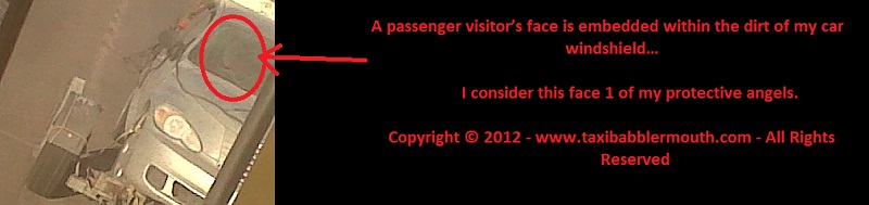 A passenger visitor’s face is embedded within the dirt of my car windshield…